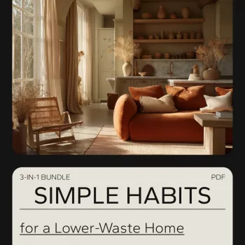 Lower-Waste Home Habits: Easy Daily Swaps That Stick